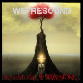 Beyond Fire & Brimstone