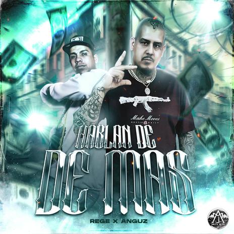 HABLAN DE MAS ft. THE ANGUZ | Boomplay Music