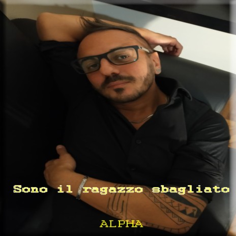 Sono il ragazzo sbagliato | Boomplay Music