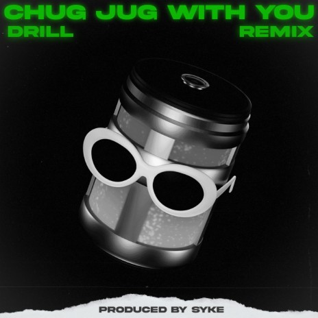 Chug Jug With You but it's Drill ft. LeviathanJPTV | Boomplay Music