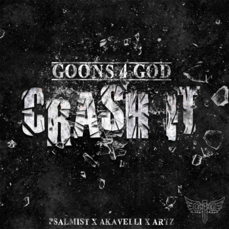 Crash iT ft. Psalmist, Akavelli & Artz Or Artillery | Boomplay Music