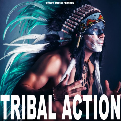 Tribal Action | Boomplay Music