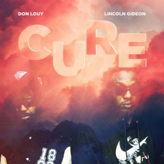 Cure (feat. Lincoln Gideon)