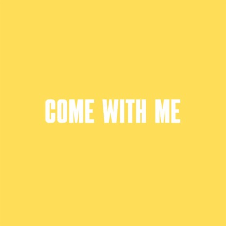 Come with me ft. . G.Williams | Boomplay Music