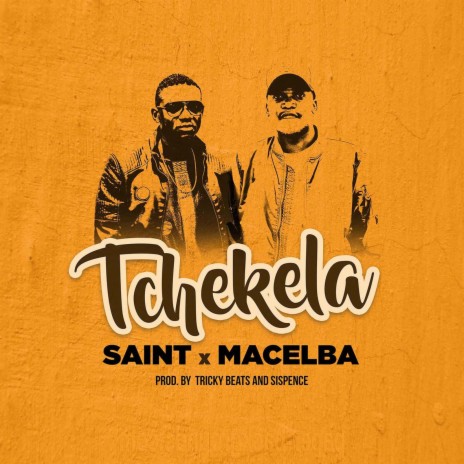 Tchekela ft. Saint Realest | Boomplay Music
