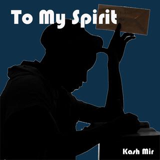 To My Spirit