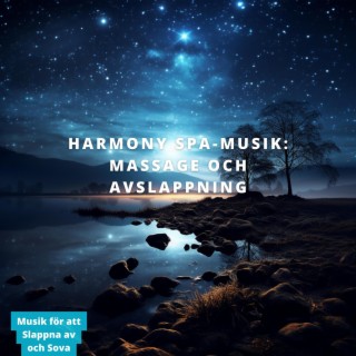 Harmony Spa-musik: Massage och Avslappning