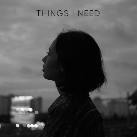 Things I Need ft. BeeBB | Boomplay Music