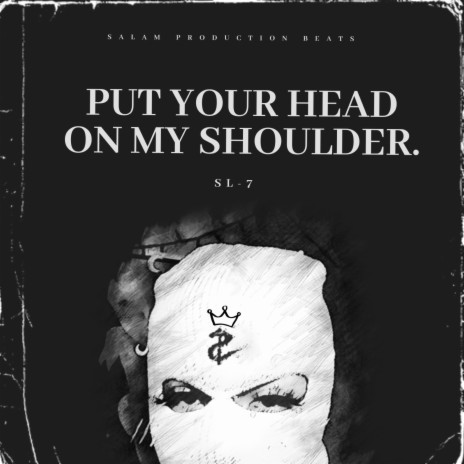 Put Your Head on My Shoulder | Boomplay Music