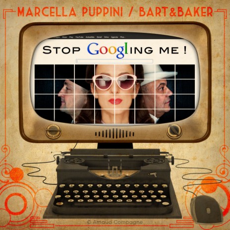 Stop Googling Me ! (Radio Edit) [feat. Marcella Puppini] | Boomplay Music