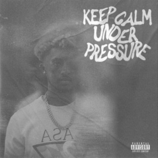 Keep Calm Under Pressure