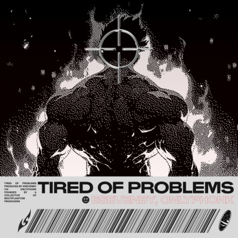 TIRED OF PROBLEMS ft. ESEVENBY | Boomplay Music