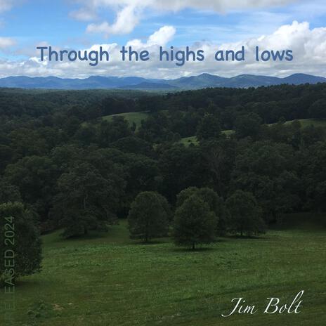 Through the highs and lows | Boomplay Music