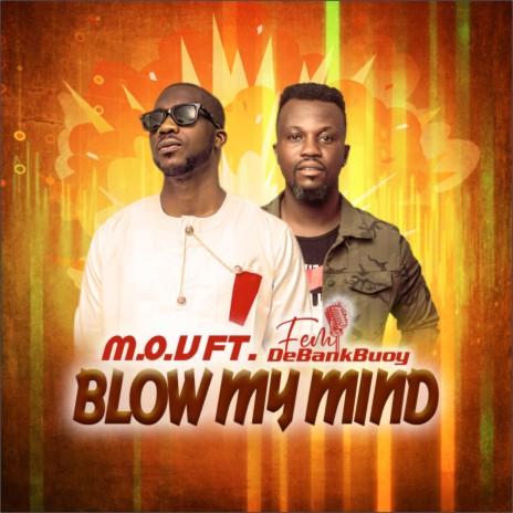 Blow My Mind ft. Femi DebankBuoy