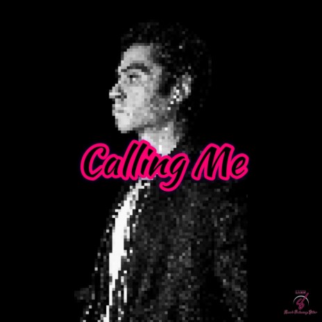 Calling Me | Boomplay Music