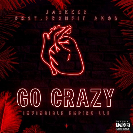 Go Crazy ft. Prahfit Amor