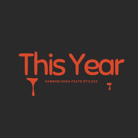 This Year ft. Stylezz | Boomplay Music