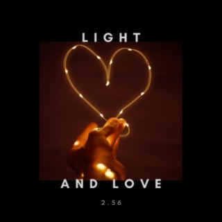 Light And Love