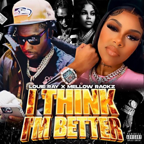 I Think I'm Better ft. Mellow Rackz | Boomplay Music