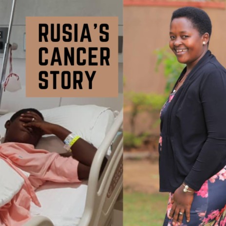 Rusia's Cancer Story