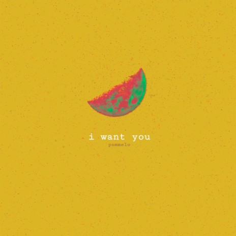 I Want You (Demo)