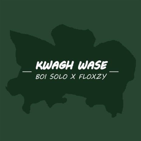 Kwagh Wase ft. Floxzy | Boomplay Music