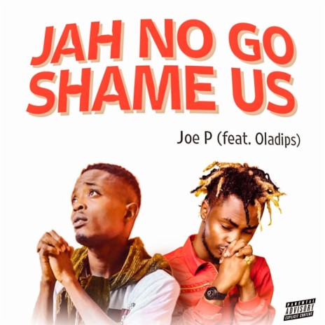 JAH NO GO SHAME US ft. Oladips