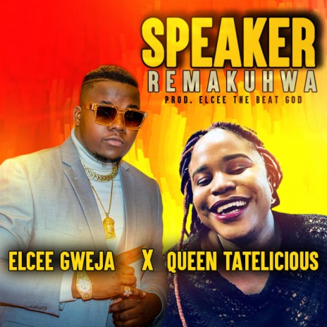 Speaker Remakuhwa ft. Queen Tatelicious | Boomplay Music
