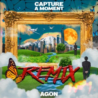 Capture A Moment (Remix) lyrics | Boomplay Music