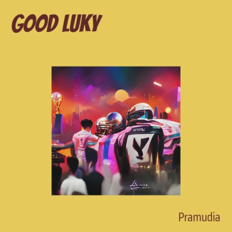 Good Luky | Boomplay Music