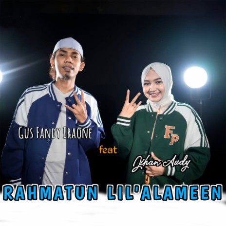 Rahmatun Lil'alameen (Remix) ft. Gus Fandy Iraone | Boomplay Music