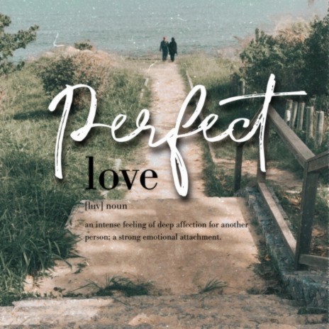 Perfect Love ft. Janel Whelchel