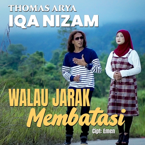 Walau Jarak Membatasi ft. Iqa Nizam | Boomplay Music