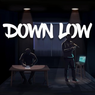 Down Low