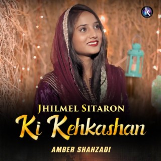 Jhilmel Sitaron Ki Kehkashan