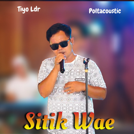 Sitik Wae ft. Poltacoustic | Boomplay Music