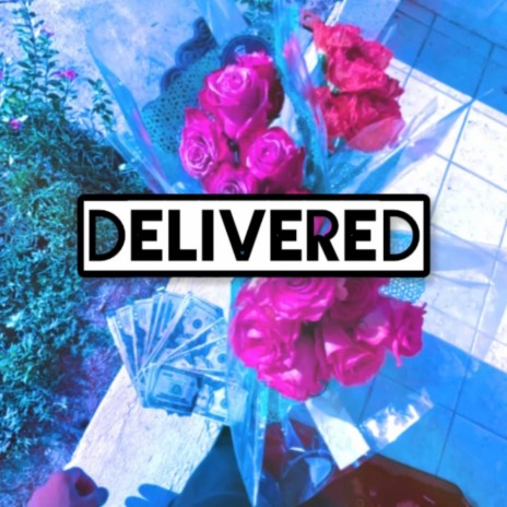 Delivered | Boomplay Music