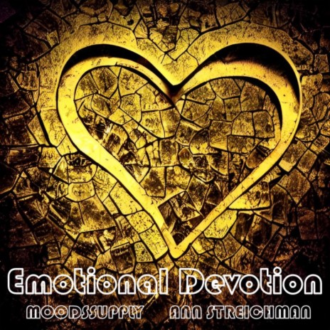 Emotional Devotion ft. Ann Streichman | Boomplay Music