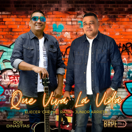 Que Viva La Vida ft. Junior Arrieta | Boomplay Music