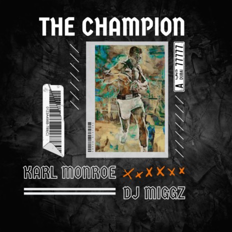 The Champion ft. DJ MIGGZ | Boomplay Music