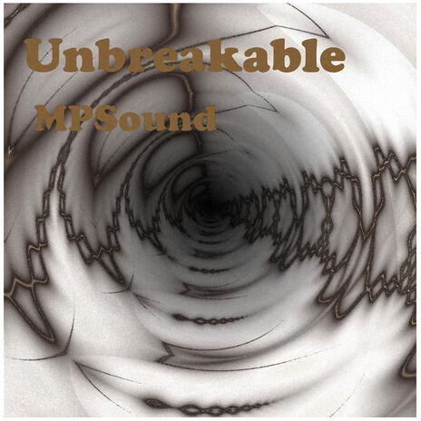 Unbreakable | Boomplay Music