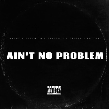 Problem ft. Queenith, DesziA, ZayyZayy & LottoVit