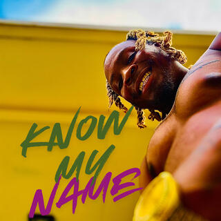 Know my Name