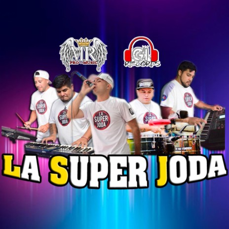 La Super Joda (Solo Con Verte) | Boomplay Music