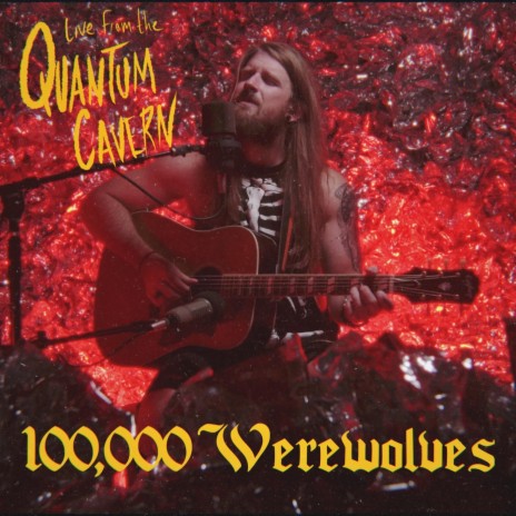 100,000 Werewolves (Live) | Boomplay Music