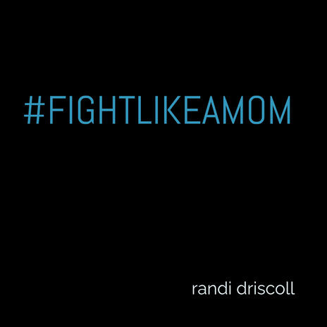 Fight Like A Mom | Boomplay Music