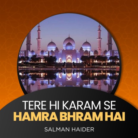 Tere Hi Karam Se Hamra Bhram Hai | Boomplay Music