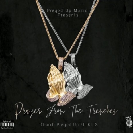 Prayer From The Trenches ft. K.L.S