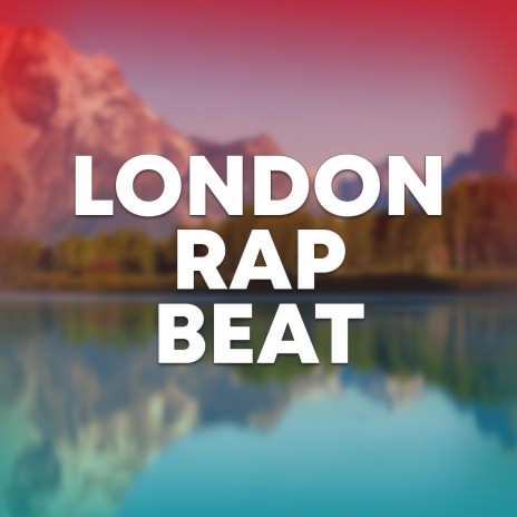 London Rap Beat | Boomplay Music