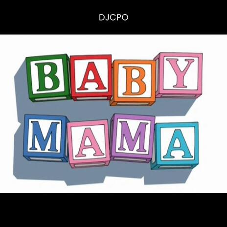 Baby Mama | Boomplay Music